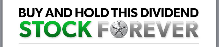 Buy and Hold This Dividend Stock Forever