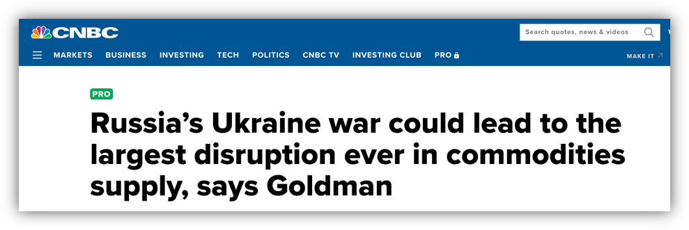 MSNBC Headline saying "Russia's Ukraine war could lead to the largest disruption ever in commodities supply, says Goldman."
