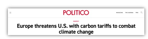 Politico headline talking about how the EU threatens the US with carbon tariffs.