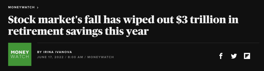 CBS Headline saying "Stock market's fall has wiped out $3 trillion in retirement savings this year"