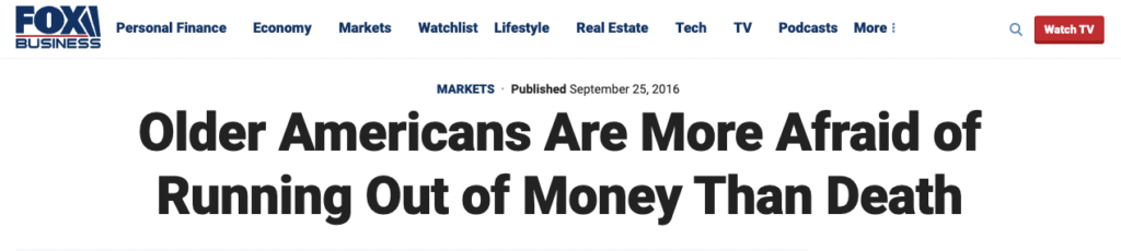 Fox News headline saying "Older Americans Are More Afraid of Running Out of Money Than Death"