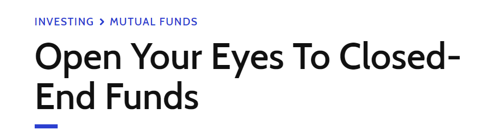 Headline saying "Open Your Eyes To Closed-End Funds"