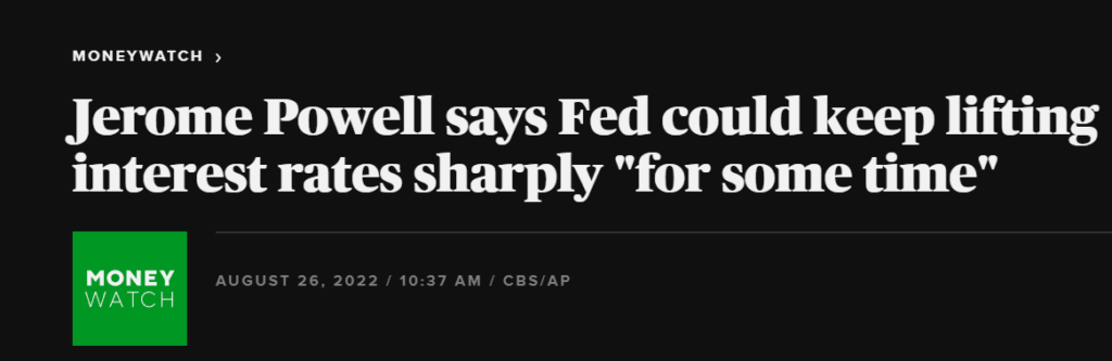 Headline reading "Jerome Powell says Fed could keep lifting interest rates sharply "for some time."