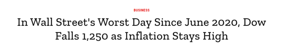Headline saying "Wall Street's worst day since 2020 Dow falls 1250 as inflation stays high.